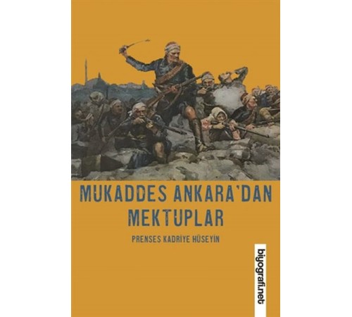 Mukaddes Ankara’dan Mektuplar