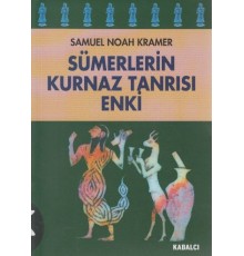 Sümerlerin Kurnaz Tanrısı Enki