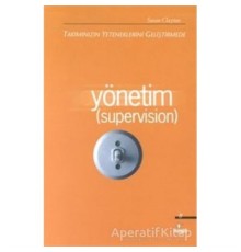 Yönetim (Supervision)