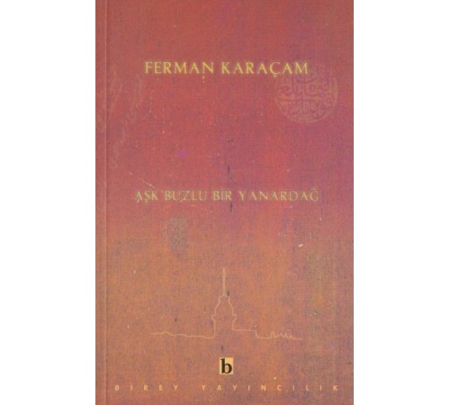 Aşk Buzlu Bir Yanardağ