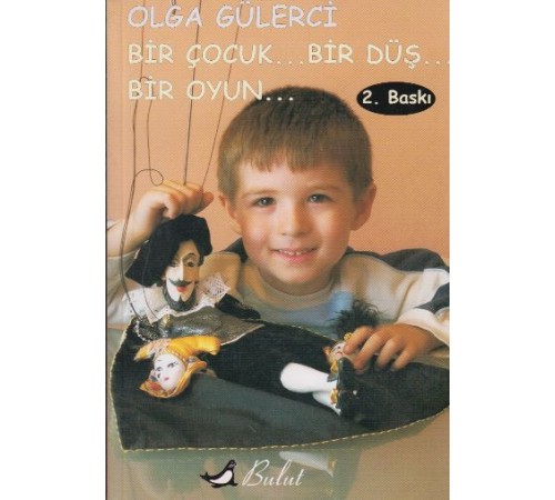 Bir Çocuk... Bir Düş... Bir Oyun
