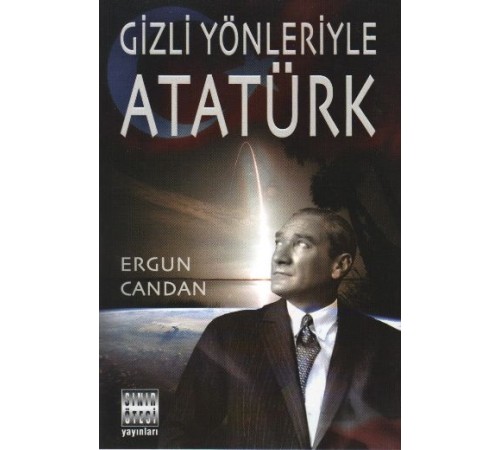 Gizli Yönleriyle Atatürk Gizli Yönleriyle Atatürk