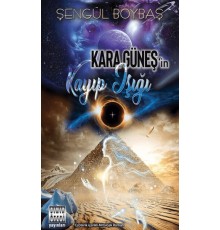 Kara Güneş'in Kayıp Işığı
