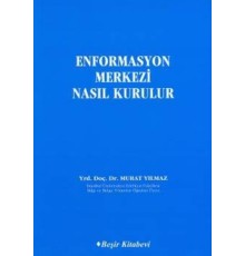 Enformasyon Merkezi Nasıl Kurulur