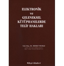 Elektronik ve Geleneksel Kütüphanelerde Telif Hakları