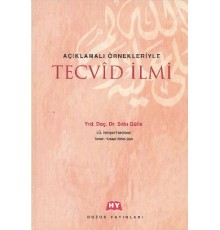 Açıklamalı Örnekleriyle Tecvid İlmi