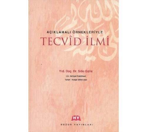 Açıklamalı Örnekleriyle Tecvid İlmi