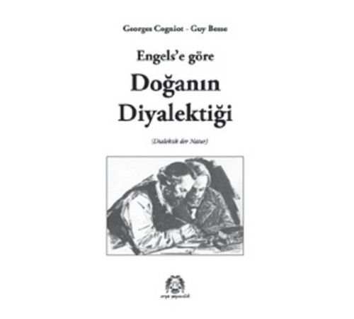 Engels'e Göre Doğanın Diyalektiği Engels'e Göre Doğanın Diyalektiği