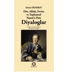 Din, Ahlak, Evrim ve Toplumsal Yaşam'a Dair Diyaloglar