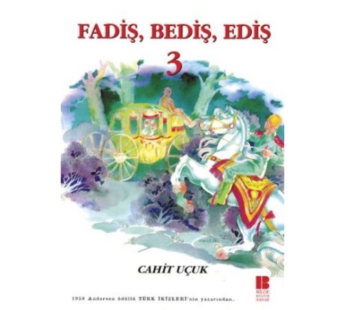 Fadiş, Bediş, Ediş 3