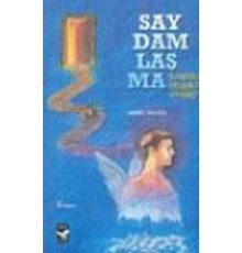 Saydamlaşma "Kanatlı Delikte Uyanış"