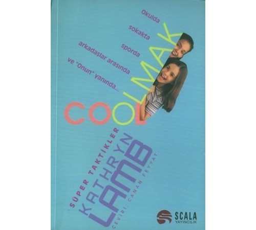 Cool Olmak Süper Taktikler