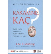 Rakamınız Kaç? Emeklilik Hakkında Düşünmenin Farklı Bir Yolu