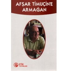 Afşar Timuçin'e Armağan