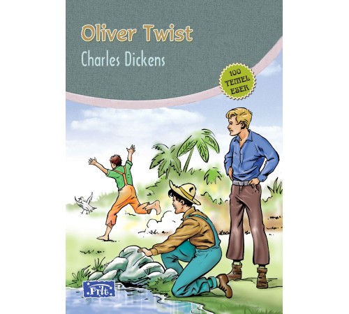 Oliver Twist (100 Temel Eser - İlköğretim)