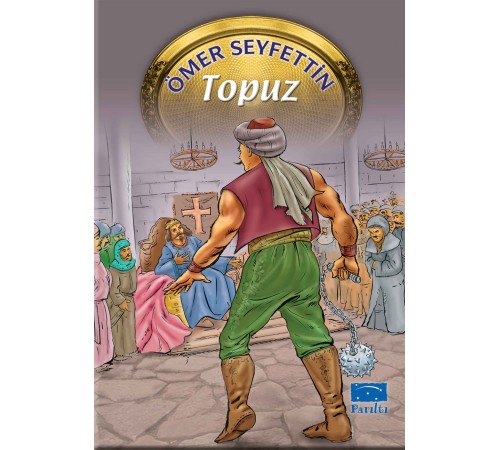 Ömer Seyfettin Dizisi Topuz