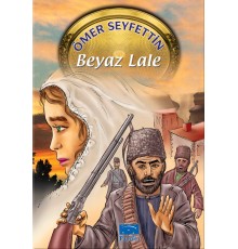 Ömer Seyfettin Beyaz Lale