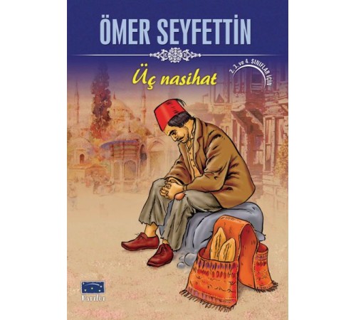 Ömer Seyfettin Üç Nasihat