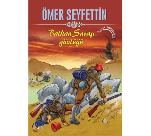 Ömer Seyfettin Balkan Savaşı Günlüğü