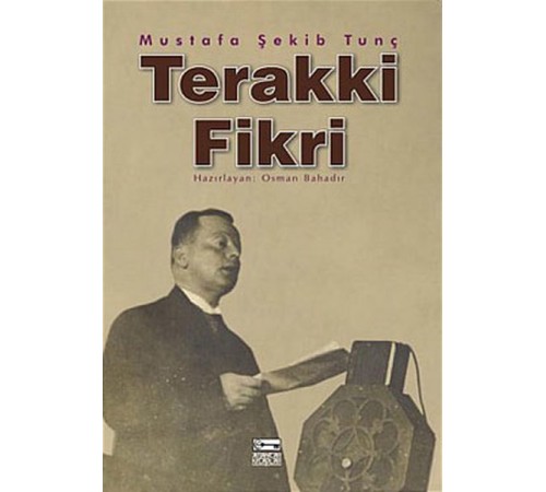 Terakki Fikri Menşei ve Tekamülü Terakki Fikri Menşei ve Tekamülü