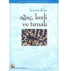 Ağaç, Kedi ve Tırnak