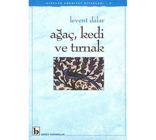Ağaç, Kedi ve Tırnak