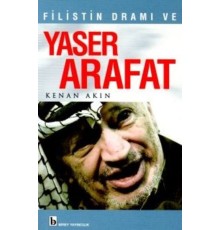 Filistin Dramı ve Yaser Arafat