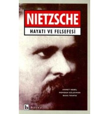 Nietzsche Hayatı ve Felsefesi