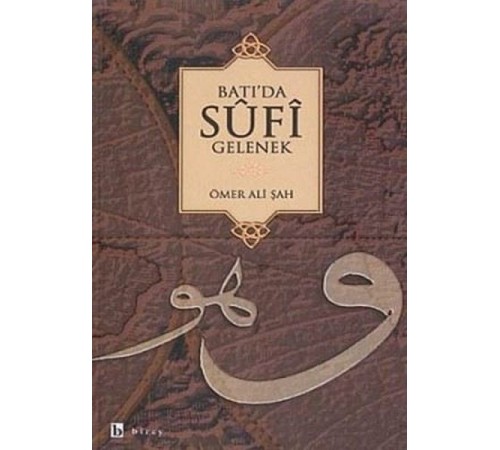 Batı’da Sufi Gelenek Batı’da Sufi Gelenek