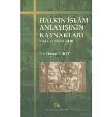 Halkın İslam Anlayışının Kaynakları