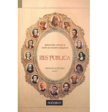 Res Publica  Platon'dan Skinner'a Antik ve Modern Düşünce