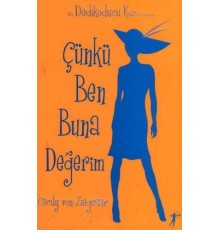 Çünkü Ben Buna Değerim