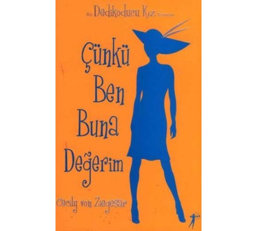 Çünkü Ben Buna Değerim Çünkü Ben Buna Değerim