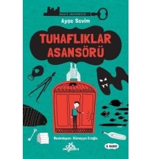 Hikaye Anahtarcısı 01 - Tuhaflıklar Asansörü (Ciltli)