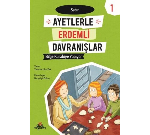 Ayetlerle Erdemli Davranışlar 1 - Bilge Kurabiye Yapıyor