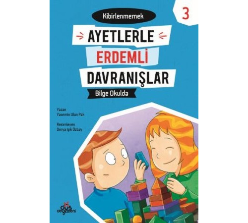 Ayetlerle Erdemli Davranışlar 3 - Bilge Okulda