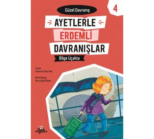 Ayetlerle Erdemli Davranışlar 4 - Bilge Uçakta