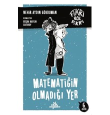 Fikri Bol Fikri -Matematiğin Olmadığı Yer