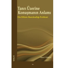Tanrı Üzerine Konuşmanın Anlamı