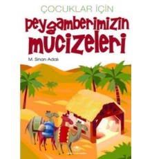 Çocuklar İçin Peygamberimizin Mucizeleri