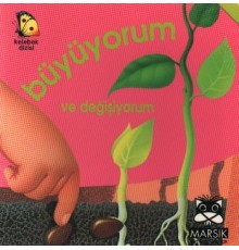 Büyüyorum ve Değişiyorum