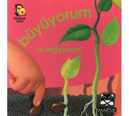 Büyüyorum ve Değişiyorum Büyüyorum ve Değişiyorum