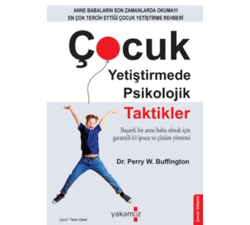 Çocuk Yetiştirmede Psikolojik Taktikler