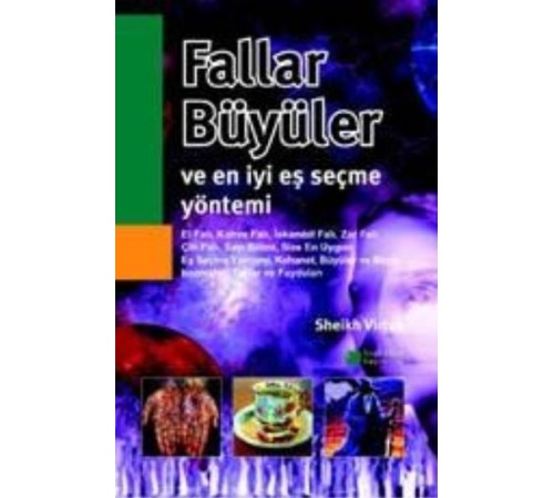 Fallar, Büyüler ve En İyi Eş Seçme Yöntemi
