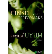 Cinsel Teknik Performans ve Kaşılıklı Uyum