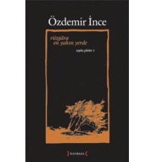 Rüzgara En Yakın Yerde / Toplu Şiirler I