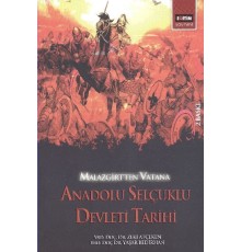 Malazgirt’ten Vatana Anadolu Selçuklu Devleti Tarihi