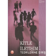 Kitle İletişim Teorilerine Giriş