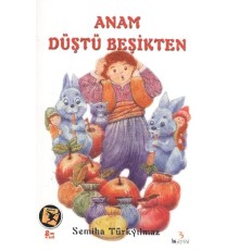 Anam Düştü Beşikten