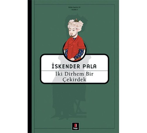 İki Dirhem Bir Çekirdek - Ciltsiz